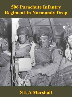 506 Parachute Infantry Regiment In Normandy Drop [Illustrated Edition] - ebook